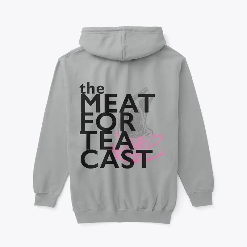 Meat For Teacast Hoodie